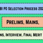 SBI PO Selection Process 2025_20250421_143128_0000